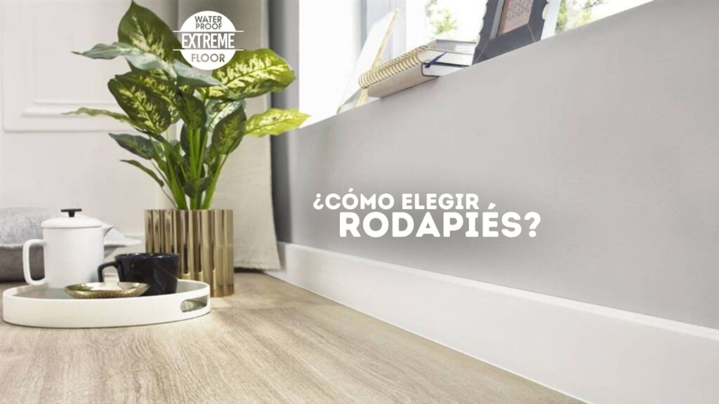 Cómo elegir rodapiés